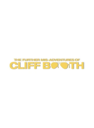 THE FURTHER MIS-ADVENTURES OF CLIFF BOOTH Lebanon schedule